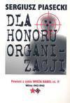 Dla honoru organizacji - Sergiusz Piasecki