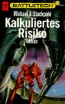 Kalkuliertes Risiko (Battletech, #21) - Michael A. Stackpole