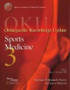 Oku: Sports Medicine 3: Orthopaedic Knowledge Update - James G. Garrick