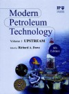 Modern Petroleum Technology, 2 Volume Set - Institute Of Petroleum