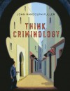 Looseleaf for Think Criminology - John Fuller