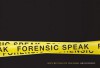 Forensic Speak: How to Write Realistic Crime Dramas - Jennifer Dornbush