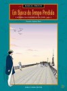 À sombra das raparigas em flor, parte I (Em busca do tempo perdido, 2) - Stéphane Heuet, Marcel Proust, André Telles