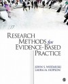 Research Methods for Evidence-Based Practice - John S. Wodarski, Laura M. Hopson