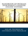 Handbook of Biomass Downdraft Gasifier Engine Systems - Solar Technical Information Program, Solar Energy Research Institute, U.S. Department of Energy