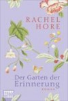 Der Garten der Erinnerung: Roman - Rachel Hore, Barbara Ritterbach