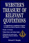 Webster's Treasury of Relevant Quotations - Edward F. Murphy