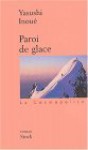 La Paroi De Glace - Yasushi Inoue