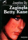 Zaginęła Betty Kane - Josephine Tey