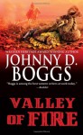 Valley of Fire - Johnny D. Boggs