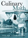 Culinary Math (2nd, 04) by Hill, Julia - Blocker, Linda [Paperback (2004)] - Hil