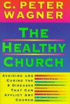 The Healthy Church - C. Peter Wagner