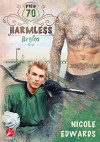 Harmless - Arglos (Pier 70-Reihe 4) - Nicole Edwards