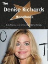 The Denise Richards Handbook - Everything You Need to Know about Denise Richards - Emily Smith