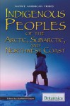 Indigenous Peoples of the Arctic, Subarctic, and Northwest Coast - Kathleen Kuiper