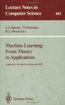 Machine Learning: From Theory to Applications: Cooperative Research at Siemens and MIT (Lecture Notes in Computer Science) - Stephen J. Hanson, Werner Remmele, Ronald L. Rivest