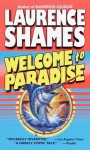 Welcome to Paradise - Laurence Shames