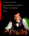 Grandmaster Meets Chess Amateur - Steve Davis, David Norwood