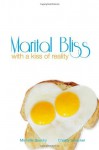 Marital Bliss with a kiss of reality - Michelle Beachy, Christy Smucker