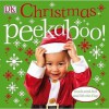 Christmas Peekaboo! (Peekaboo) - Dawn Sirett, Dave King