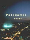 Projekt Potsdamer Platz 1989 Bis 2000 - Giovanni di Lorenzo