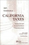 Guidebook to California Taxes: Includes Personal Income Preparation - Bruce A. Daigh, Daigh