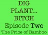 Dig, Plant and Bitch, the Soap Opera for gardeners - Episode 2 (Dig, Plant and Bitch - the Soap Opera for Gardeners) - Noel Kingsbury