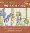 Say Something: 10th Anniversary Edition - Peggy Moss, Lea Lyon