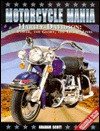 Motorcycle Mania: Harley-Davidson: The Power, the Glory, the Legend Lives - Graham Scott