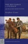 The Red Badge of Courage and Selected Short Fiction (Barnes & Noble Classics Series) - Stephen Crane, Richard Fusco