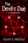 The Devil's Due (The Blackwell Files Book 5) - Steven F. Freeman