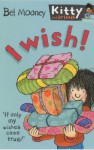 I Wish! - Bel Mooney