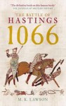 The Battle of Hastings, 1066 - M.K. Lawson