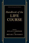 Handbook of the Life Course - Bruce J. Lee, Michael J. Shanahan, Bruce J. Lee