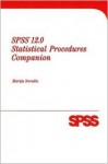 SPSS 12.0 Statistical Procedures Companion - Marija J. Norusis