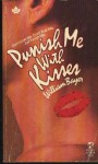 Punish me with kisses - William Bayer