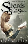 Shards of the Glass Slipper: Queen Cinder - Roy A. Mauritsen