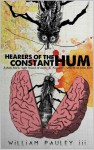 Hearers of the Constant Hum - William Pauley III