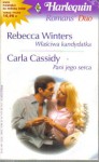 Właściwa kandydatka. Pani jego serca - Rebecca Winters, Carla Cassidy