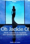 Oh Jackie O! - Saskia De Coster, Christophe Lardot