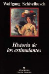 Historia de los estimulantes: El paraíso, el sentido del gusto y la razón - Wolfgang Schivelbusch, Michael Faber-Kaiser