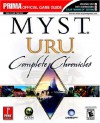 URU: Complete Chronicles (Prima Official Game Guide) - Bryan Stratton