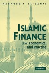 Islamic Finance: Law, Economics, and Practice - Mahmoud A. El-Gamal