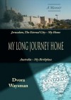 My Long Journey Home - Dvora Waysman