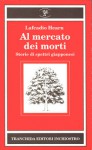 Al mercato dei morti. Storie di spettri giapponesi - Lafcadio Hearn, Gabriella Rovagnati