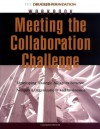 Meeting the Collaboration Challenge Workbook: Developing Strategic Alliances Between Nonprofit Organizations and Businesses - Peter F. Drucker Foundation for Nonprofit Management