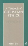 Textbook of Christian Ethics - Robin Gill