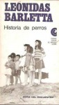 Historia de perros - Leónidas Barletta