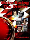 Motor Racing: The Drivers - Dennis Charles