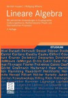 Lineare Algebra: Mit Zahlreichen Anwendungen in Kryptographie, Codierungstheorie, Mathematischer Physik Und Stochastischen Prozessen - Bertram Huppert, Wolfgang Willems